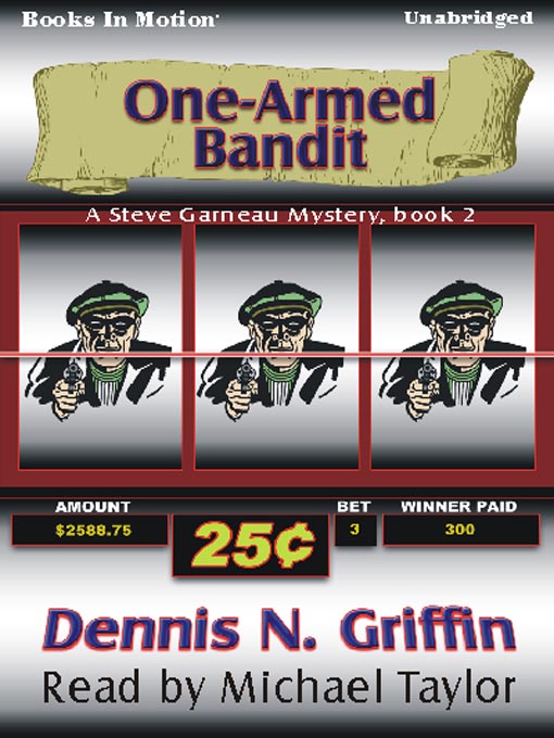 Title details for One-Armed Bandit by Dennis N. Griffin - Available